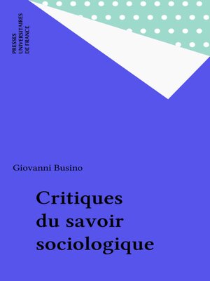 cover image of Critiques du savoir sociologique